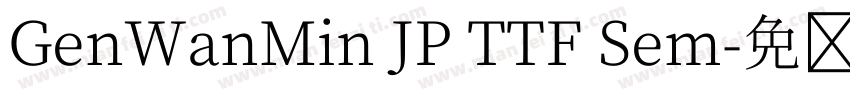 GenWanMin JP TTF Sem字体转换